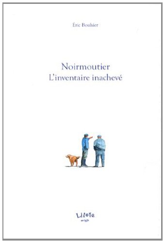 Beispielbild fr Noirmoutier : L'inventaire Inachev zum Verkauf von RECYCLIVRE