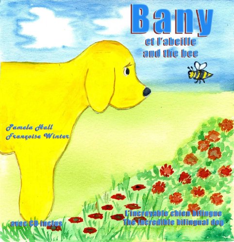 9782953575415: Bany et l'abeille and the bee, L'incroyable chien bilingue, The incredible bilingual dog