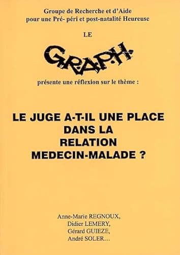 9782953590661: Le juge a-t-il une place dans la relation mdecin-malade ?