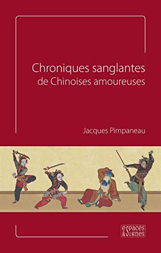Stock image for Chroniques sanglantes de Chinoises amoureuses for sale by Ammareal