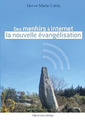 Beispielbild fr Des Menhirs  Internet, La Nouvelle vanglisation zum Verkauf von RECYCLIVRE