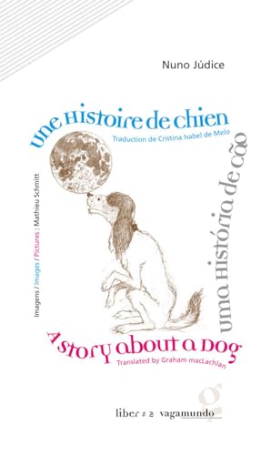 Stock image for Une Histoire de Chien : Edition en portugauis, anglais et franais for sale by Ammareal