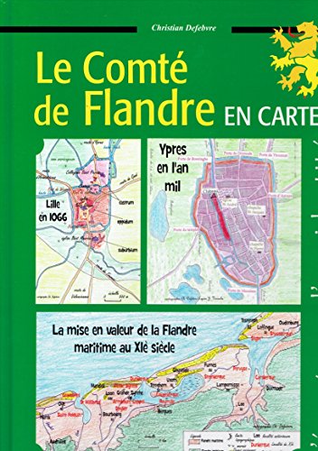 9782953647938: Le Comt de Flandre en cartes au XIe sicle