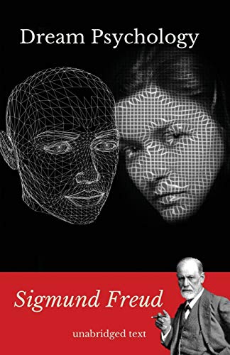 Beispielbild fr Dream psychology : A book of psychoanalysis by Sigmund Freud zum Verkauf von Buchpark