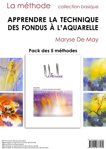 9782953677164: Les Fondus  l'Aquarelle : 5 Mthodes Basiques