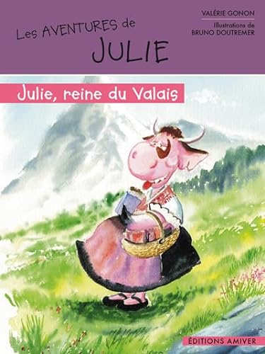 Beispielbild fr JULIE REINE DU VALAIS zum Verkauf von BIBLIO-NET