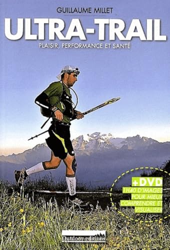 Imagen de archivo de Ultra-trail : Plaisir, Performance, Sant a la venta por RECYCLIVRE