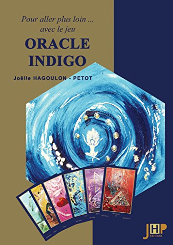 9782953733648: LIVRE ORACLE INDIGO Pour aller plus loin avec le jeu Oracle Indigo