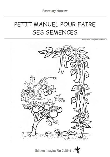 Beispielbild fr petit manuel pour faire ses semences zum Verkauf von Chapitre.com : livres et presse ancienne