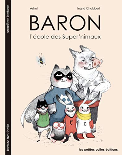 Beispielbild fr Baron, l'Ecole des Super'Nimaux zum Verkauf von Ammareal