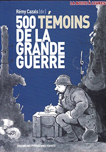 500 témoins de la Grande Guerre