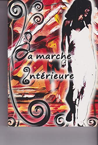 Stock image for La Marche Intrieure for sale by RECYCLIVRE
