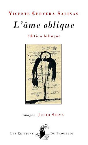 Imagen de archivo de L'me Oblique - El alma Oblicua - Bilingue espanol franais Posies de Vicente Salinas Cervera a la venta por Ammareal