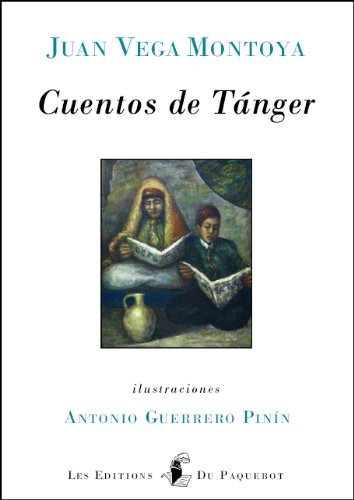 Imagen de archivo de Cuentos de Tnger, Juan Vega Montoya et Antonio Guerrero Pinn a la venta por medimops