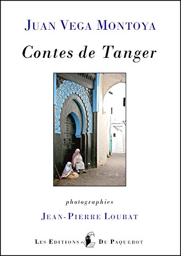 Stock image for Contes de Tanger [Broch] VEGA MONTOYA, Juan for sale by BIBLIO-NET