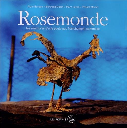 Stock image for Rosemonde: Les aventures d'une poule pas franchement commode for sale by Ammareal