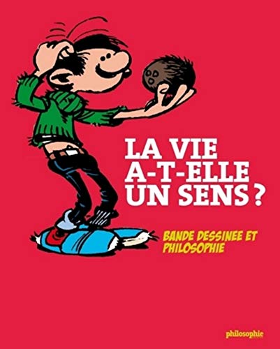 Beispielbild fr La vie a-t-elle un sens ? : Bande dessine et philosophie zum Verkauf von medimops