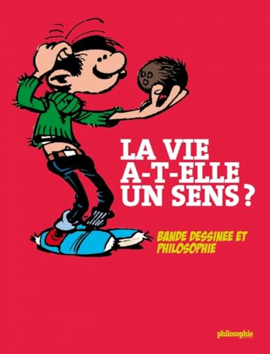 9782953813012: La vie a-t-elle un sens ?: Bande dessine et philosophie.