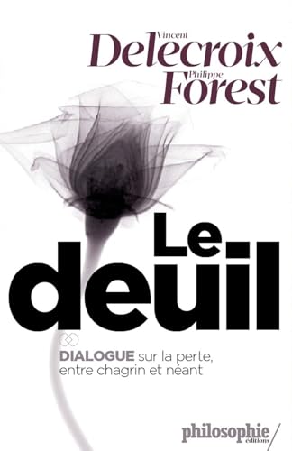 Beispielbild fr Le deuil - Dialogue sur la perte entre chagrin et nant zum Verkauf von MusicMagpie