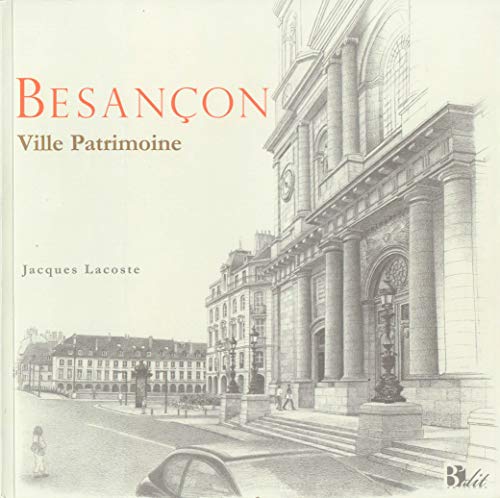 Beispielbild fr Besançon, ville patrimoine zum Verkauf von Book Alley