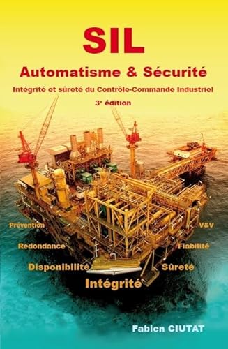 9782953885316: SIL Automatisme & Scurit - Intgrit et sret du Contrle-Commande Industriel 3e dition