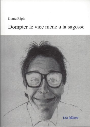 Stock image for Dompter le vice mne  la vertu for sale by A TOUT LIVRE