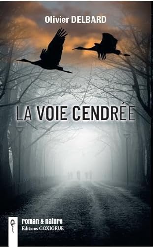 Beispielbild fr La voie cendree zum Verkauf von Librairie A LA PAGE