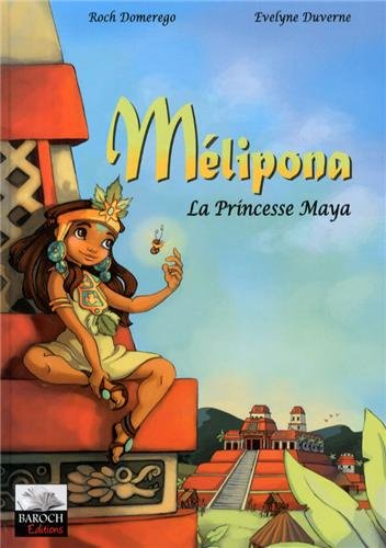 Beispielbild fr Mlipona la Princesse Maya zum Verkauf von medimops
