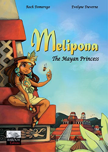 Beispielbild fr Melipona, The Mayan Princess zum Verkauf von Gallix