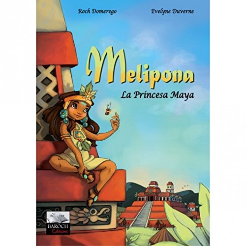 Stock image for Melipona, la Princesa Maya (Esp) for sale by medimops