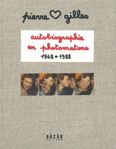9782953932706: Autobiographie en photomatons 1968-1988