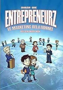 Imagen de archivo de Entrepreneurz Le marketing relationnel a la venta por medimops