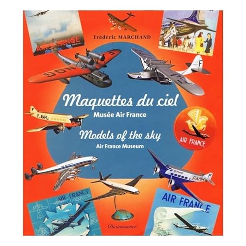 Stock image for MAQUETTE DU CIEL MUSEE AIR FRANCE (French Edition) for sale by Gallix