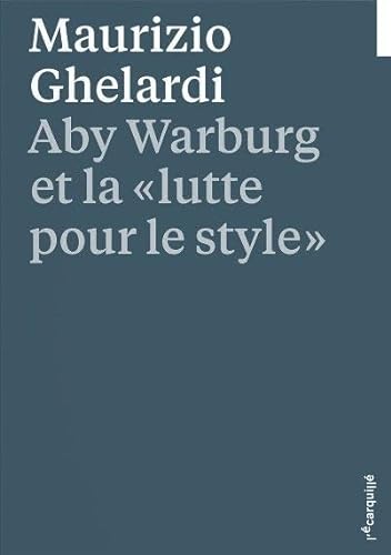 Stock image for Aby Warburg et la "lutte pour le style" for sale by Gallix
