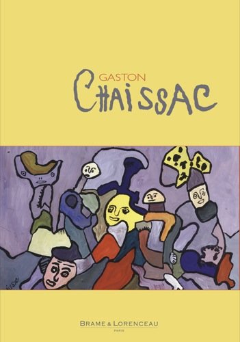 Imagen de archivo de Gaston Chaissac a la venta por Librairie de l'Avenue - Henri  Veyrier