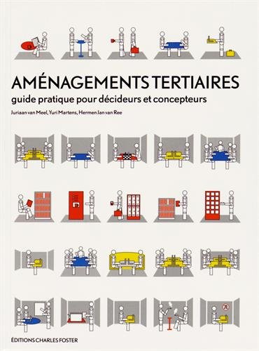 Stock image for AMENAGEMENTS TERTIAIRES - guide pratique pour décideurs et concepteurs for sale by medimops