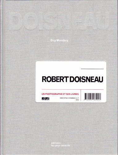 Stock image for Robert Doisneau : Un photographe et ses livres for sale by Midtown Scholar Bookstore