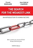 9782954066813: The search for the weakest link: an introduction to human factors