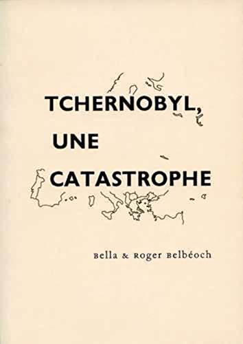 Beispielbild fr Tchernobyl, une catastrophe : Quelques lments pour un bilan zum Verkauf von Ammareal