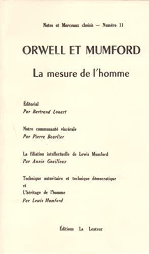 Beispielbild fr Notes et morceaux choisis No 11 Orwell et Mumford la mesure de zum Verkauf von Librairie La Canopee. Inc.