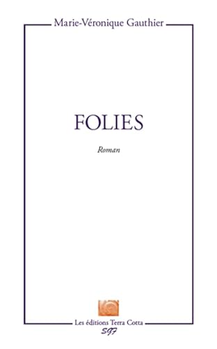 Stock image for Folies: roman for sale by Gallix