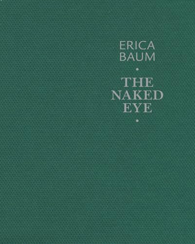 Imagen de archivo de Erica Baum: The Naked Eye a la venta por GoldBooks