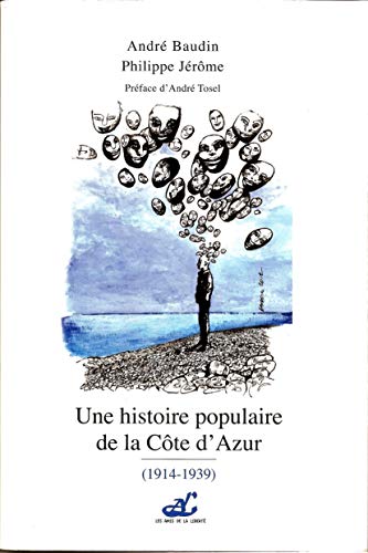 Beispielbild fr Une histoire populaire de la cote d'azur 1914/1939 zum Verkauf von Ammareal