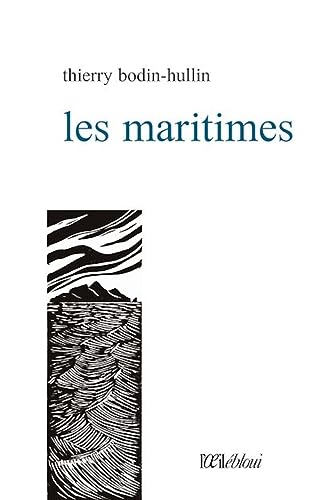 Stock image for Les maritimes [Broch] Bodin-Hullin, Thierry for sale by BIBLIO-NET