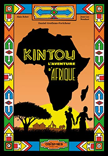 Beispielbild fr KINTOU L'aventure d'Afrique zum Verkauf von Ammareal