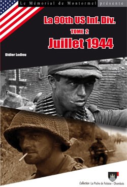 Stock image for La 90th US Inf. Div. (tome 2) Juillet 1944 n 2 (French Edition) for sale by Gallix