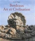 Stock image for Bordeaux Art et Civilisation for sale by medimops