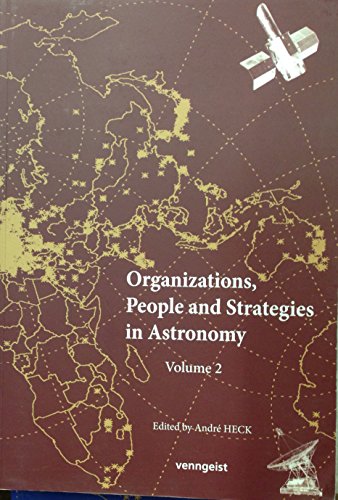 Imagen de archivo de Organizations, People and Strategies in Astronomy. Volume 2 a la venta por Zubal-Books, Since 1961