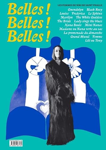 Beispielbild fr Belles ! Belles ! Belles ! Les Femmes de Niki de Saint Phalle zum Verkauf von ANARTIST