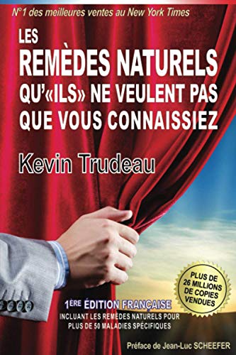 Beispielbild fr Les Remdes Naturels Qu'ils Ne Veulent Pas Que Vous Connaissiez zum Verkauf von RECYCLIVRE